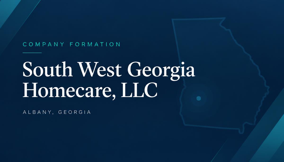 South West Georgia Homecare, LLC Announces Formal Company Formation as It Prepares for Southwest Georgia Launch